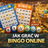 Jak grać w bingo online: zasady i praktyczne wskazówki