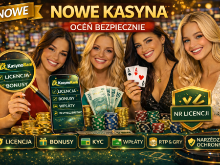 Nowe kasyna – jak wybrać bezpiecznie