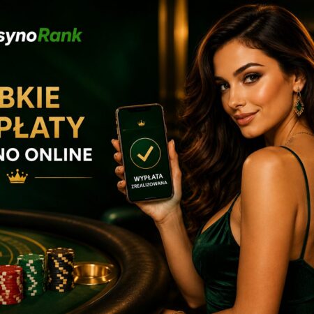 Szybkie wypłaty kasyno online